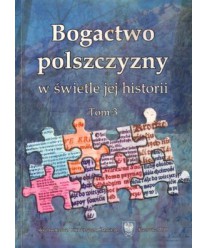 Bogactwo polszczyzny w świetle jej historii t.3