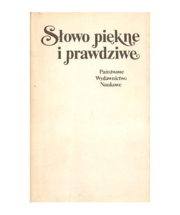 Słowo piękne i prawdziwe. Materiały kongresowe