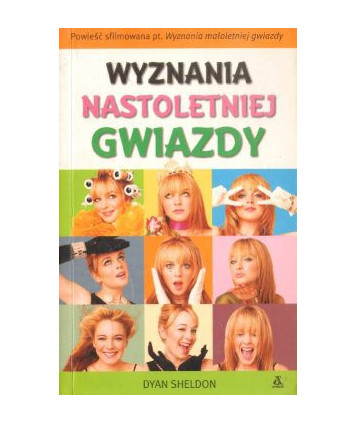 Wyznania nastoletniej gwiazdy