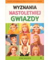 Wyznania nastoletniej gwiazdy