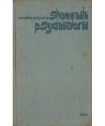 Encyklopedyczny słownik psychiatrii