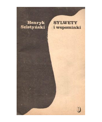 Sylwety i wspominki