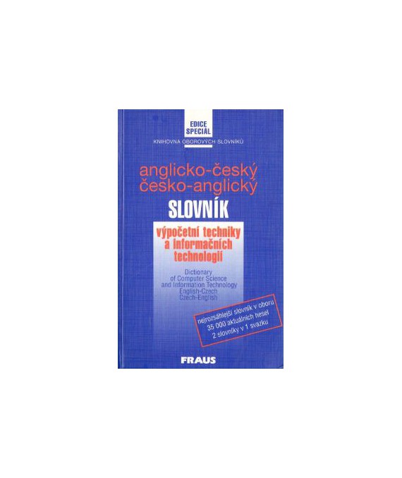 English-Czech, Czech-English Dictionary of Computer Science and Information Technology