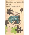 Dom dla jedynaka