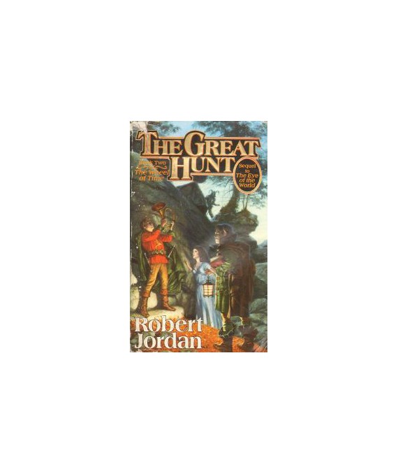 The Great Hunt. Book Two The Wheel of Time