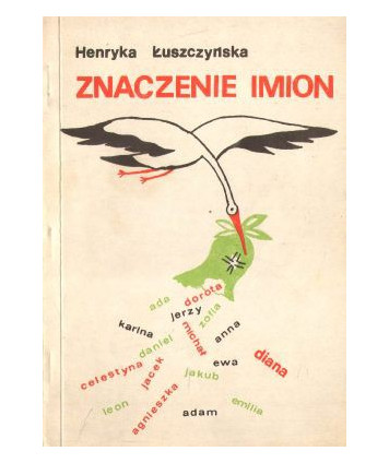 Znaczenie imion (Imiona żeńskie, imiona męskie)