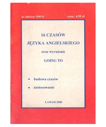 16 czasów języka angielskiego oraz wyrażenie Going To