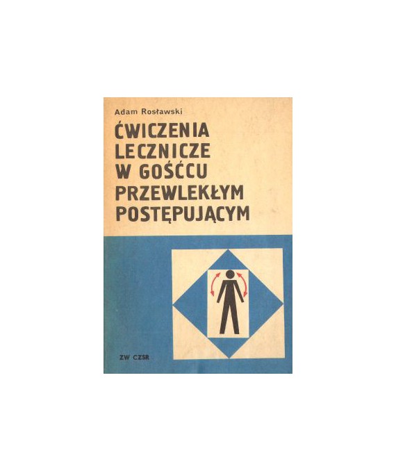 Ćwiczenia lecznicze w gośćcu przewlekłym postępującym