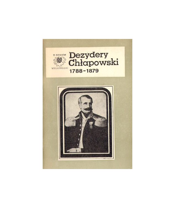 Dezydery Chłapowski 1788-1879