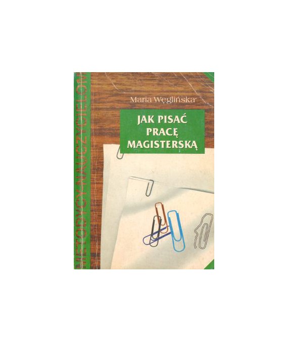 Jak pisać pracę magisterską. Poradnik dla studentów