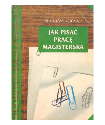 Jak pisać pracę magisterską. Poradnik dla studentów