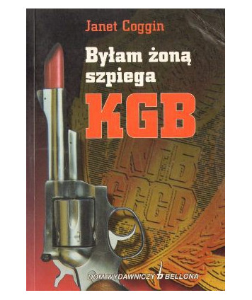 Byłam żoną szpiega KGB
