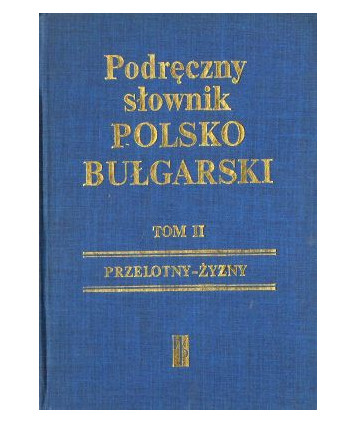 Podręczny słownik polsko-bułgarski t.II