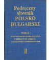 Podręczny słownik polsko-bułgarski t.II