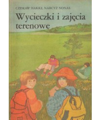 Wycieczki i zajęcia terenowe. Poradnik metodyczny