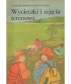Wycieczki i zajęcia terenowe. Poradnik metodyczny