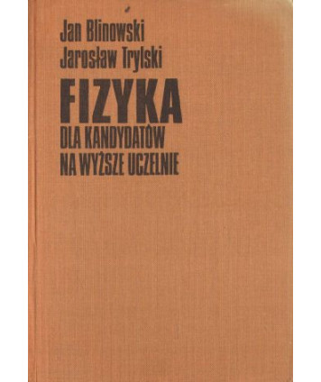 Fizyka dla kandydatów na wyższe uczelnie