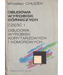 Obudowa wyrobisk górniczych cz.1 Obudowa wyrobisk korytarzowych i komorowych
