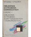 Obudowa wyrobisk górniczych cz.1 Obudowa wyrobisk korytarzowych i komorowych