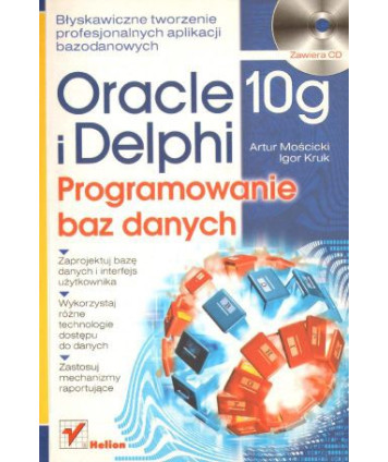 Oracle 10g i Delphi. Programowanie baz danych + CD