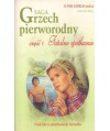 Fatalne spotkanie. Saga Grzech pierworodny cz.1
