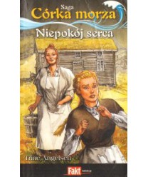 Niepokój serca. Saga Córka Morza 5