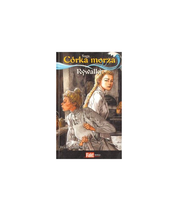 Rywalki. Saga Córka Morza 6