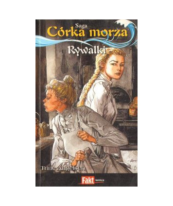Rywalki. Saga Córka Morza 6