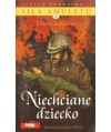 Niechciane dziecko. Saga Siła amuletu 10