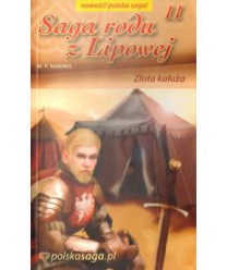 Złota kałuża. Saga rodu z Lipowej 11