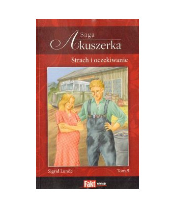 Strach i oczekiwanie. Saga Akuszerka t.9