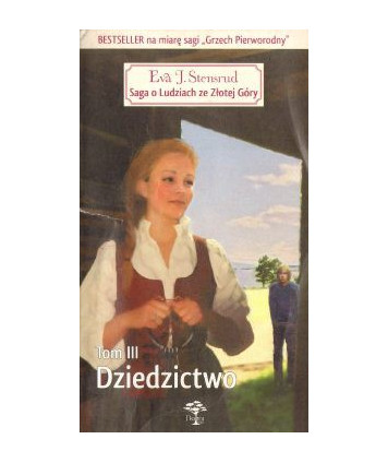 Dziedzictwo. Saga o Ludziach ze Złotej Góry t.3