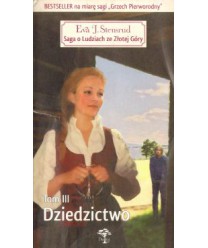 Dziedzictwo. Saga o Ludziach ze Złotej Góry t.3