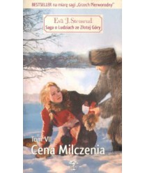 Cena milczenia. Saga o Ludziach ze Złotej Góry t.7