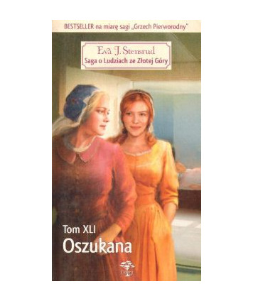 Oszukana. Saga o Ludziach ze Złotej Góry t.41
