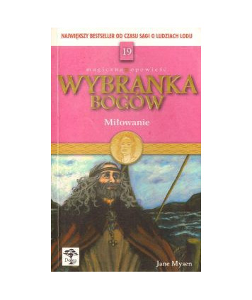 Miłowanie. Wybranka bogów t.19