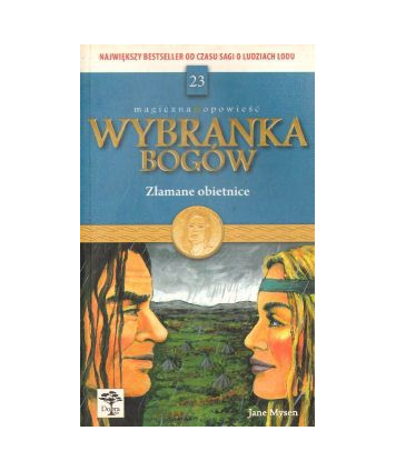 Złamane obietnice. Wybranka bogów t.23