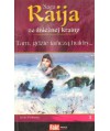 Tam, gdzie tańczą huldry... Saga Raija ze śnieżnej krainy 3
