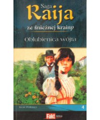 Oblubienica wójta. Saga Raija ze śnieżnej krainy 4