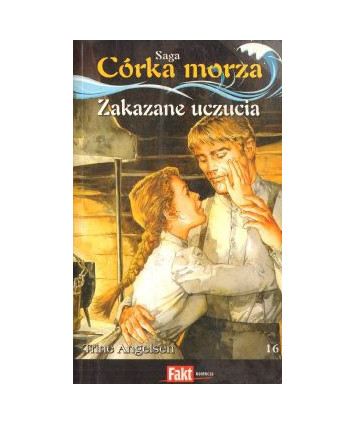 Zakazane uczucia. Saga Córka morza 16