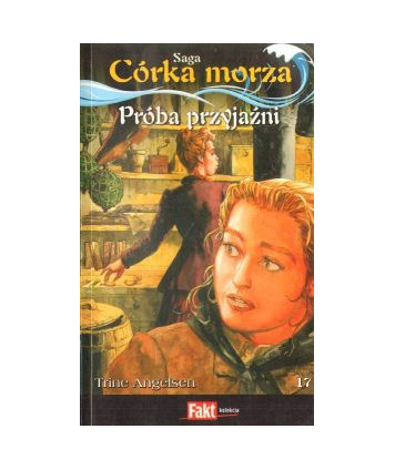 Próba przyjaźni. Saga Córka morza 17