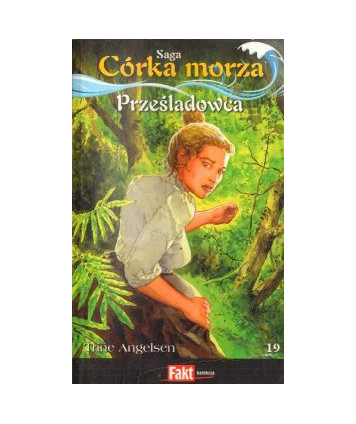 Prześladowca. Saga Córka morza 19