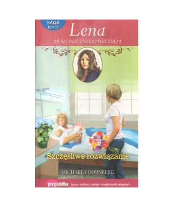 Szczęśliwe rozwiązanie. Saga Lena ze Słonecznego Wsgórza t.16