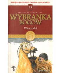 Wieszczki. Wybranka bogów t.13