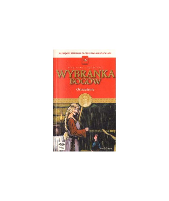 Ostrzeżenie. Wybranka bogów t.16