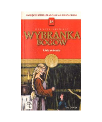 Ostrzeżenie. Wybranka bogów t.16