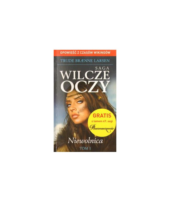 Niewolnica. Saga Wilcze oczy t.1