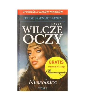 Niewolnica. Saga Wilcze oczy t.1