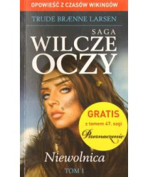 Niewolnica. Saga Wilcze oczy t.1