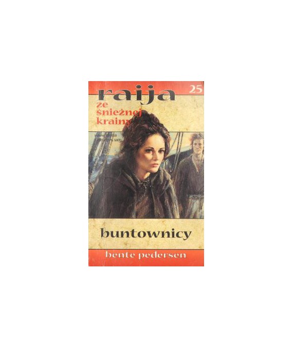 Buntownicy. Raija ze śnieżnej krainy 25